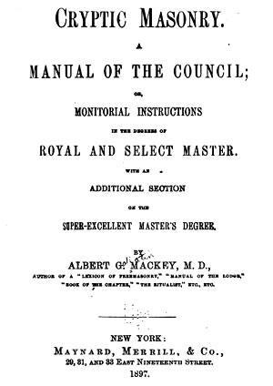 Cryptic Masonry - A Manual of the Council
